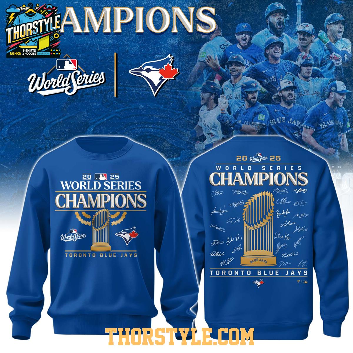 Toronto Blue Jays World Series Champions 2025 Blue Hoodie T-Shirt Toronto Blue Jays World Series Champions 2025 Blue Hoodie T-Shirt