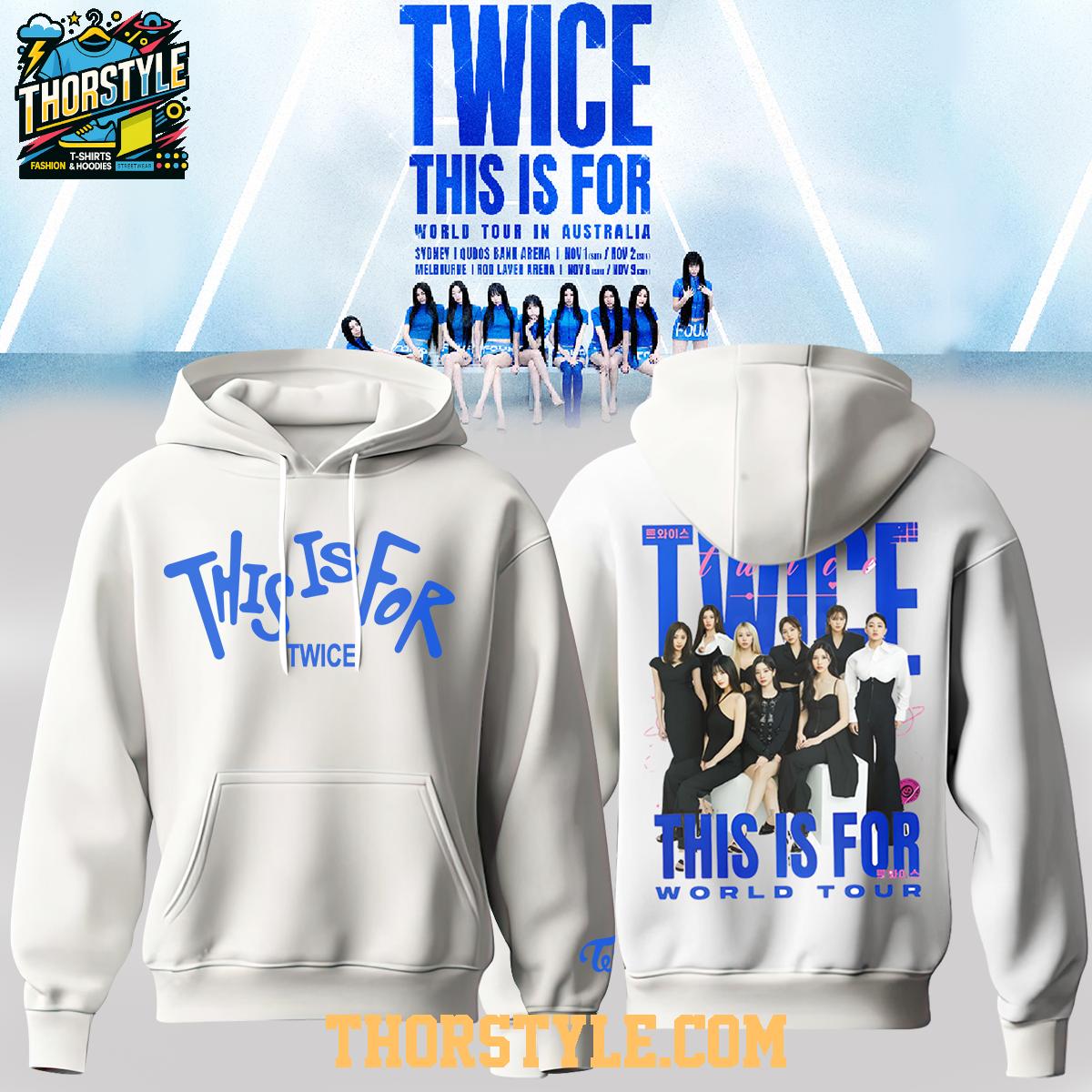 Twice 2025 This Is For World Tour In Australia Celebration Hoodie T-Shirt Twice 2025 This Is For World Tour In Australia Celebration Hoodie T-Shirt