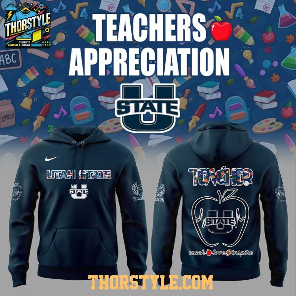 Utah State Aggies Teachers 2025 Day Of Appreciation Hoodie T-Shirt