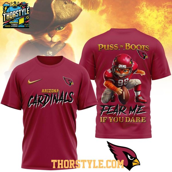 Arizona Cardinals Puss In Boots Fear Me If You Dare Christmas Hoodie T-Shirt