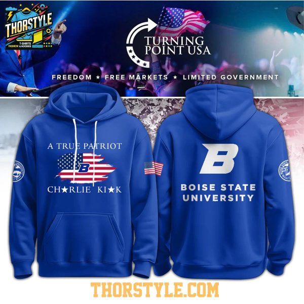 Boise State Broncos Charlie Kirk A True Patriot Turning Point USA 2025 Hoodie