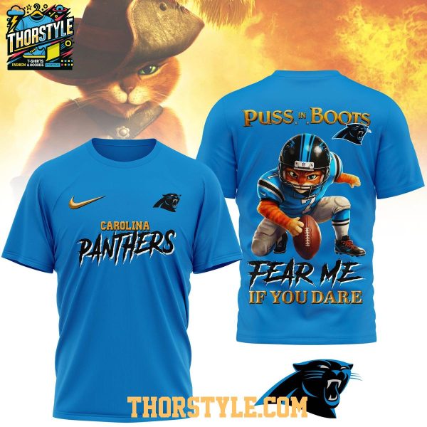 Carolina Panthers Puss In Boots Fear Me If You Dare Christmas Hoodie T-Shirt