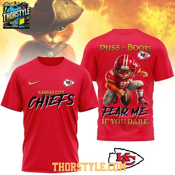 Kansas City Chiefs Puss In Boots Fear Me If You Dare Christmas Hoodie T-Shirt