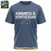 Louisville Cardinals Kindness Is Kentuckian 2025 Hoodie T Shirt