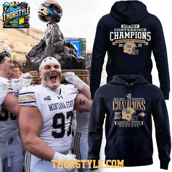 Montana State Bobcats 2025 Big Sky Conference Champions Hoodie T-Shirt