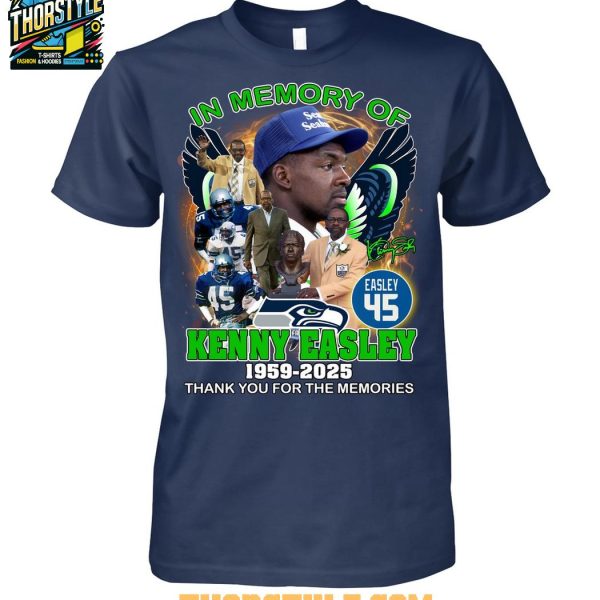 Seattle Seahawks Kenny Easley 1959-2025 Forever In Our Hearts T-Shirt