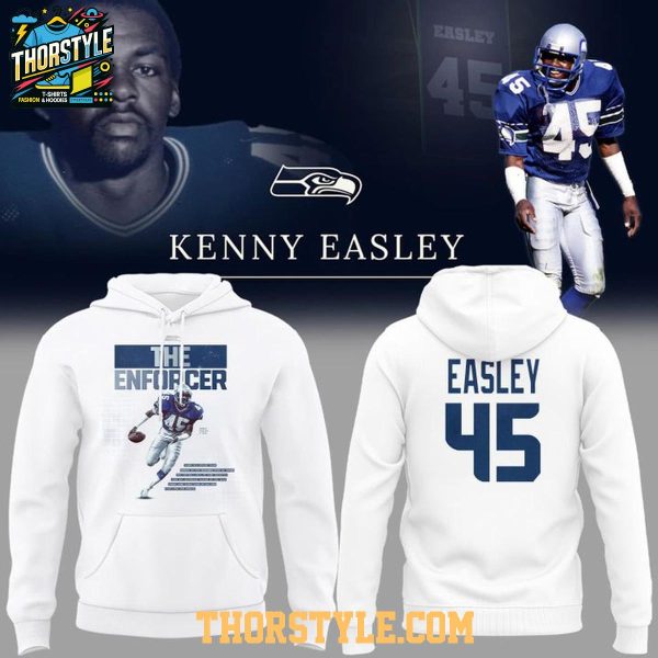 Seattle Seahawks Kenny Easley Tribute 2025 The Enforcer Hoodie T-Shirt