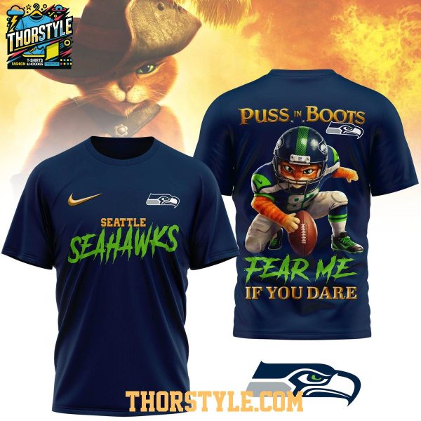 Seattle Seahawks Puss In Boots Fear Me If You Dare Christmas Hoodie T-Shirt