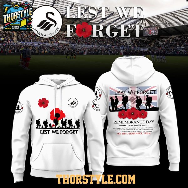 Swansea City FC 2025 Remembrance Day Lest We Forget Hoodie T-Shirt
