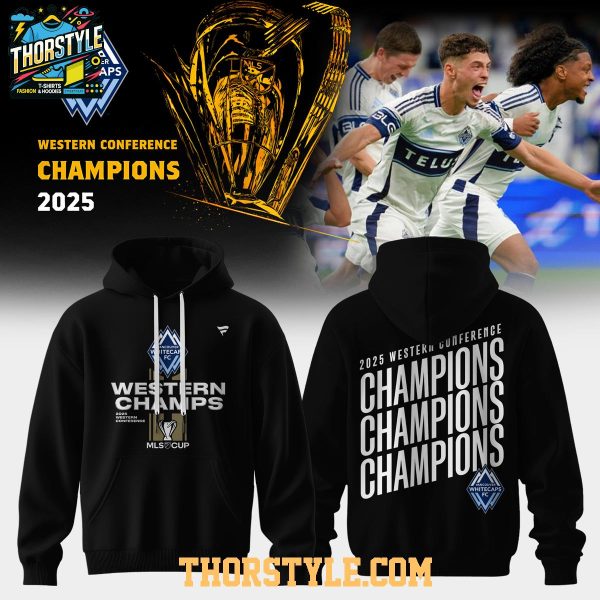 Vancouver Whitecaps Western Champs MLS Cup 2025 Hoodie T-Shirt