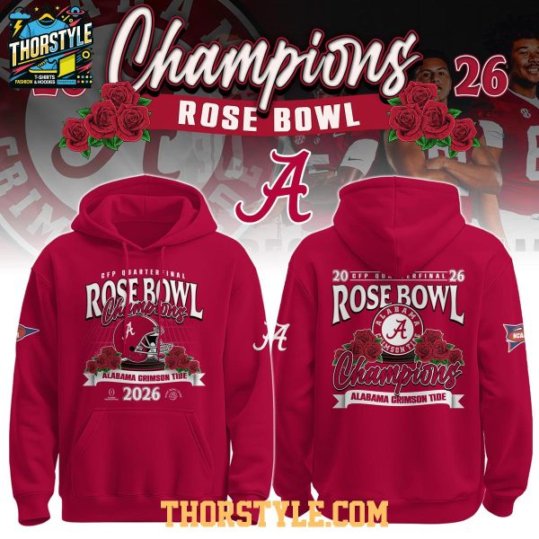 Alabama Crimson Tide Champions Rose Bowl 2025-2026 Game Hoodie T-Shirt