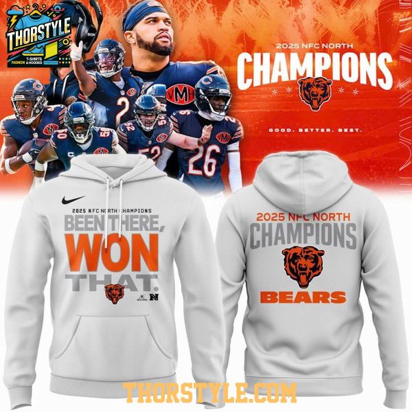 Chicago Bears NFC North Champions 2025 Been There Won That 2025 Hoodie
