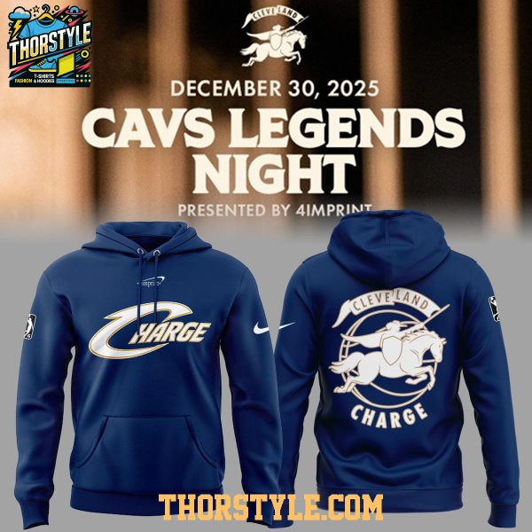 Cleveland Charge Cavs Legend Night 2025 Celebrate Hoodie T-Shirt
