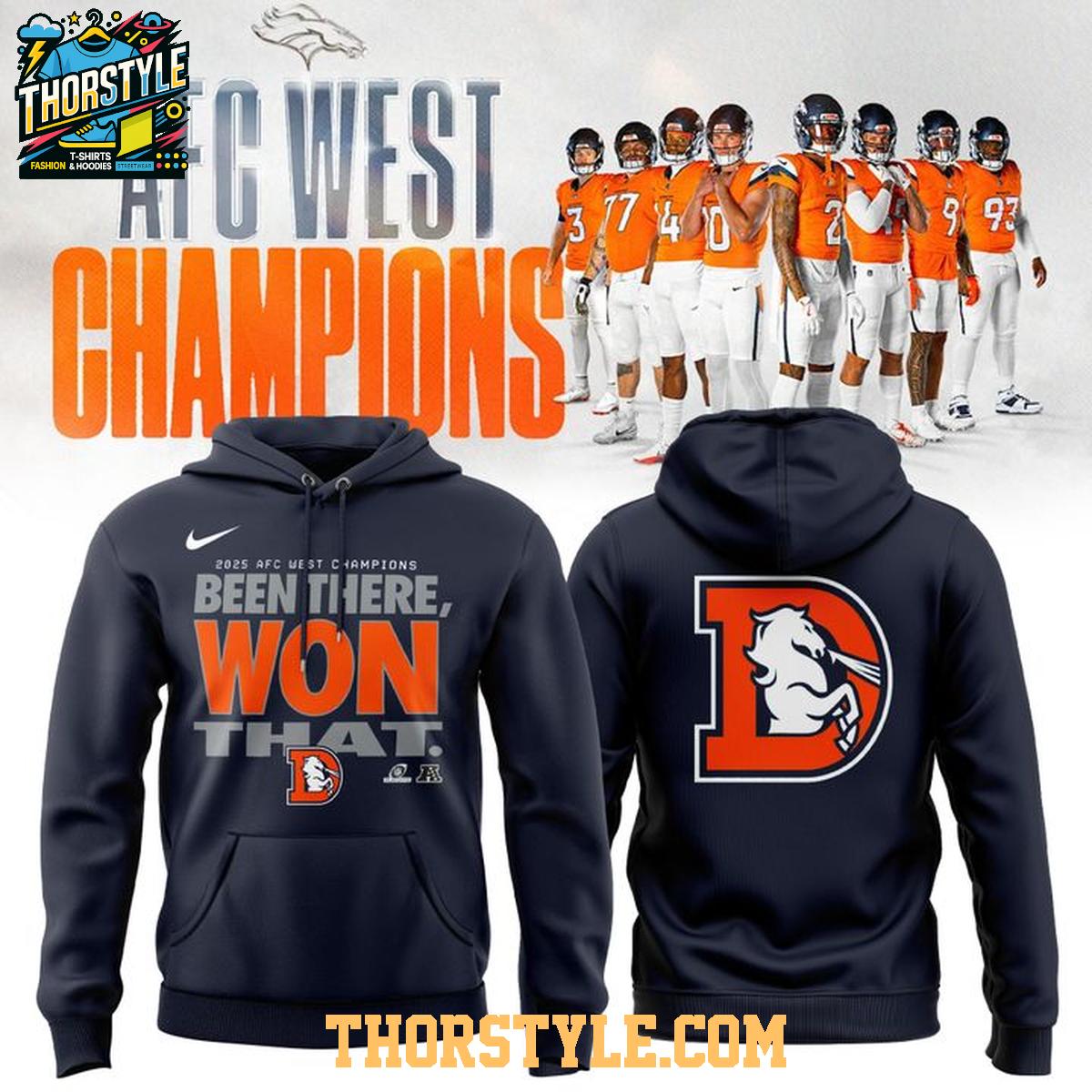 Denver Broncos AFC Been There Won That 2025 Division Champions Hoodie T-Shirt Denver Broncos AFC Been There Won That 2025 Division Champions Hoodie T-Shirt