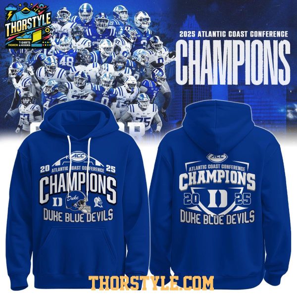 Duke Blue Devils Atlantic Coast Conference Champions 2025 Hoodie T-Shirt
