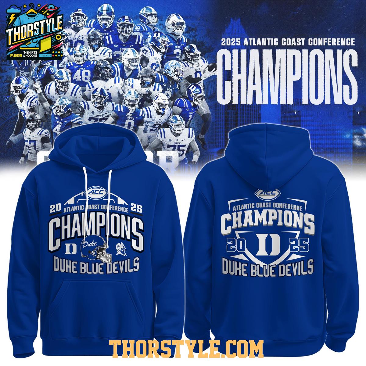 Duke Blue Devils Atlantic Coast Conference Champions 2025 Hoodie T-Shirt Duke Blue Devils Atlantic Coast Conference Champions 2025 Hoodie T-Shirt