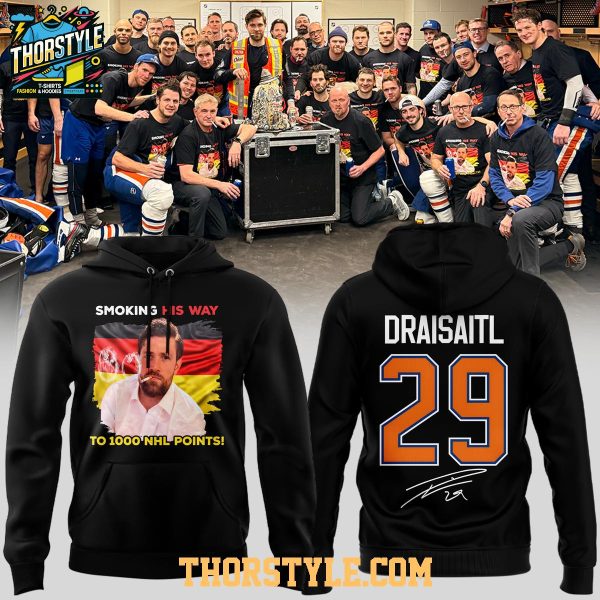 Edmonton Oilers Draisaitl Smoking His Way To 1000 Career NHL Points 2025 Hoodie
