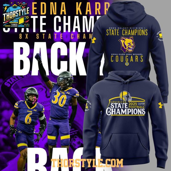 Edna Karr Cougars 8X Louisiana State Champions 2025 Hoodie T-Shirt