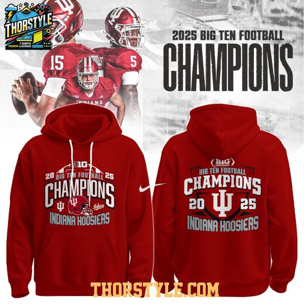 Indiana Hoosiers Big Ten Football Conference Champions 2025 Hoodie T-Shirt