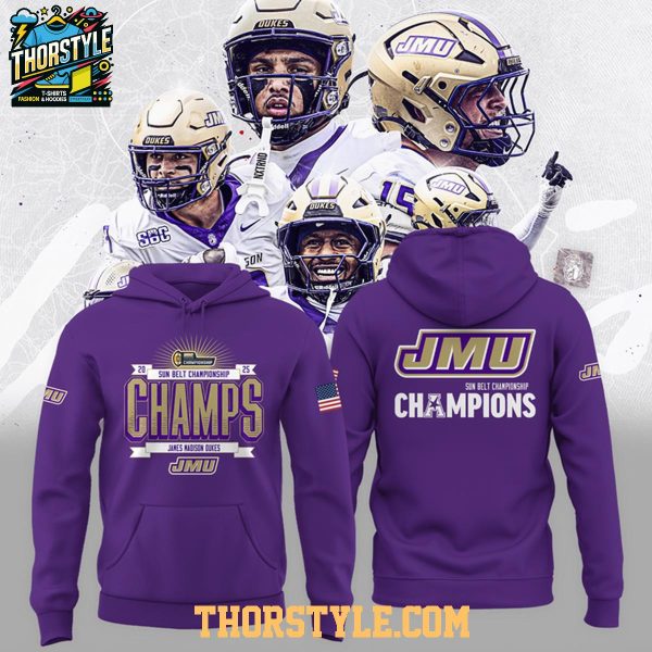 James Madison Dukes Sun Belt We Are Champions 2025 Hoodie T-Shirt