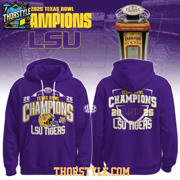LSU Tigers 2025 Texas Bowl Champions NCAA Celebrate Hoodie T-Shirt