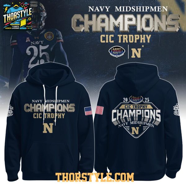 Navy Midshipmen Champions CIC Trophy 2025 Navy-Army Game Hoodie T-Shirt