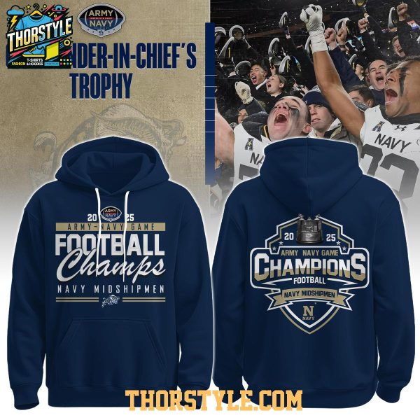 Navy Midshipmen Commander-In-Chief Champions 2025 Hoodie T-Shirt