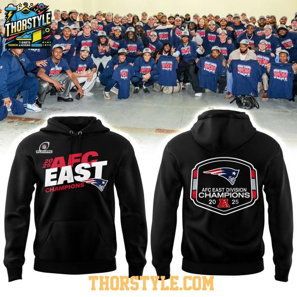 New England Patriots 2025 AFC East Champions Go Champs Hoodie T-Shirt