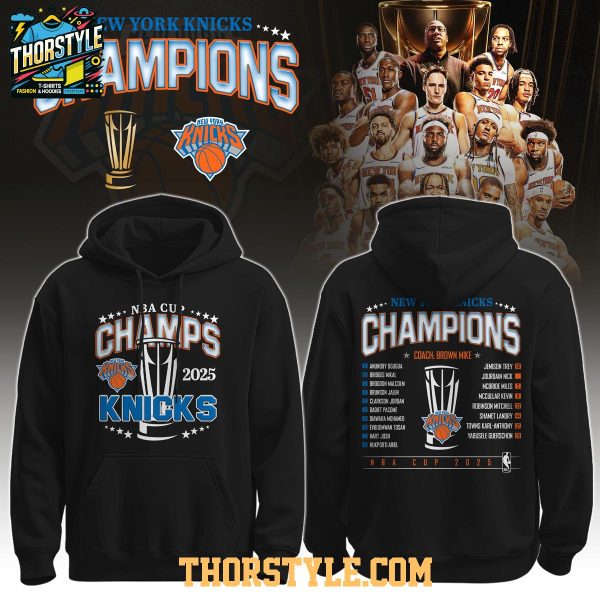 New York Knicks 2025 NBA Cup Champions Legend Team Hoodie T-Shirt