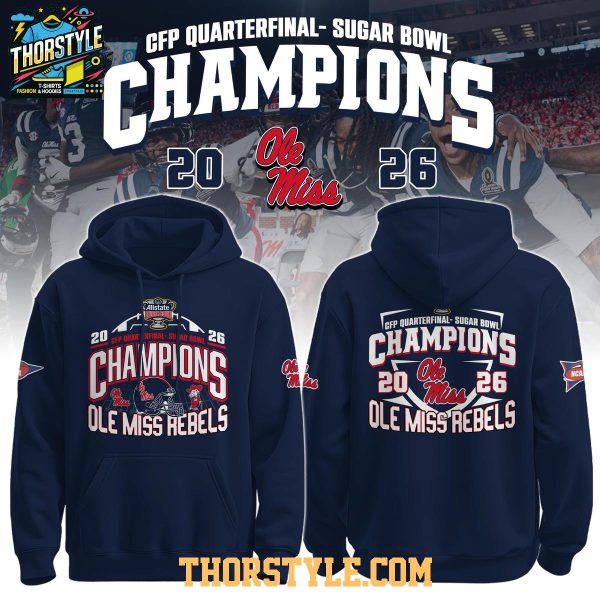 Ole Miss Rebels Champions Sugar Bowl 2025-2026 Game Hoodie T-Shirt
