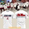 Ole Miss Rebels Jesus Won Football 2025 College Playoffs Hoodie T Shirt