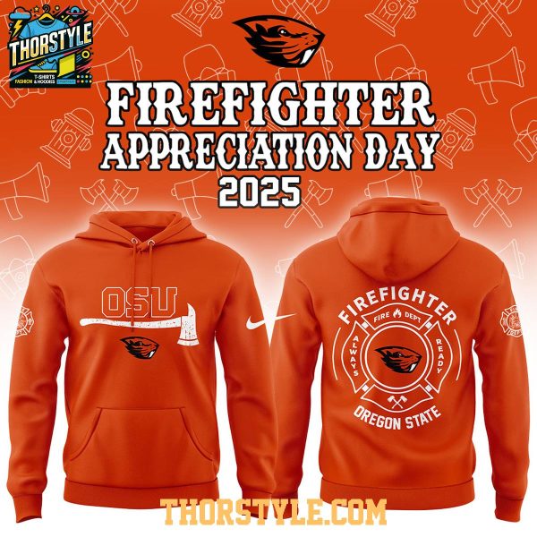 Oregon State Beavers NCAA Firefighter Day Of Appreciation 2025 Hoodie T-Shirt