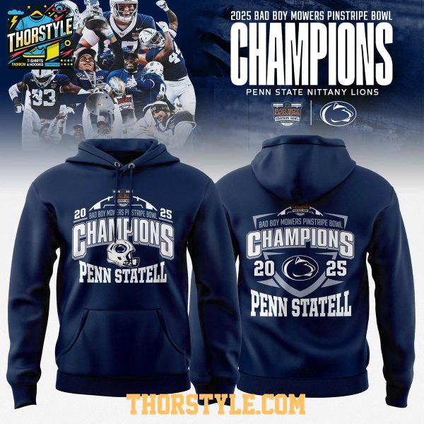 Penn State Nittany Lions 2025 Bad Boy Mowers Pinstripe Bowl Champs Hoodie T-Shirt