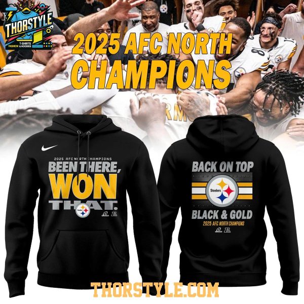 Pittsburgh Steelers 2025 AFC North Champions Back On Top Hoodie T-Shirt