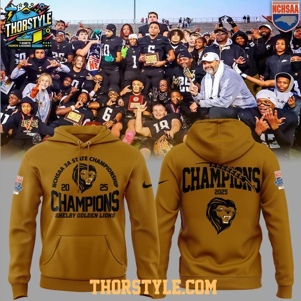 Shelby Golden Lions 3A State 2025 Champions High School Hoodie T-Shirt