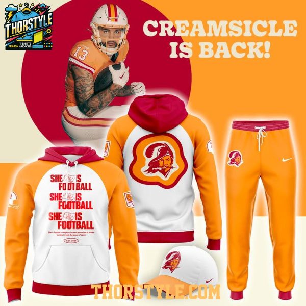 Tampa Bay Buccaneers Back To Creamsicle 2025 She Is Football Hoodie T-Shirt