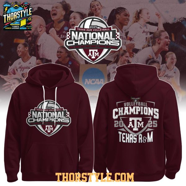 Texas A&M Aggies 2025 NCAA Volleyball National Champions Hoodie T-Shirt