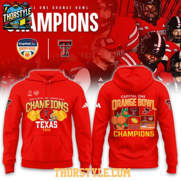 Texas Tech Red Raiders 2026 Orange Bowl Champions NCAA Hoodie T-Shirt