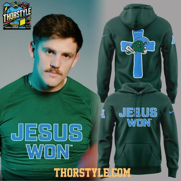 Tulane Green Wave In My Veins Jesus Won 2025 Hoodie T-Shirt