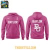 Baylor Bears Basketball Our First Ever All Pink 2026 Hoodie T Shirt