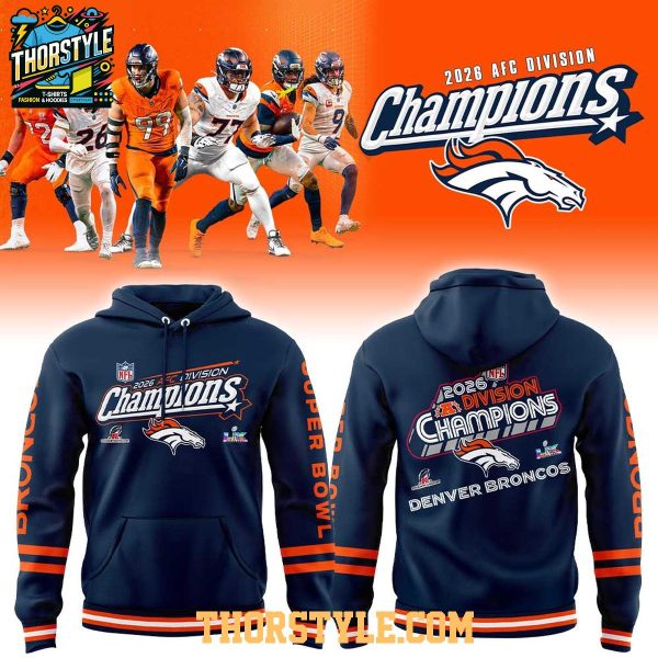 Denver Broncos 2026 AFC Division Champions Football Champs Hoodie T-Shirt