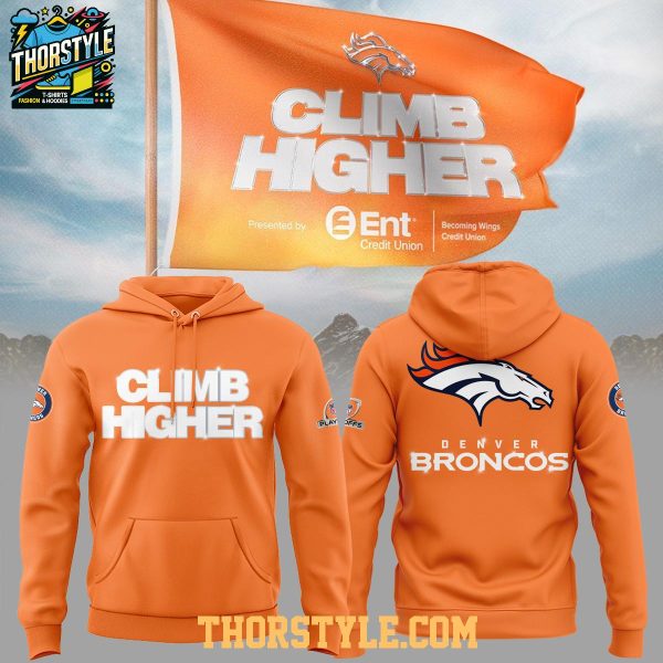 Denver Broncos Climb Higher 2025 NFL Playoffs Hoodie T-Shirt