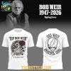 Grateful Dead Rest In Peace Bob Weir 1947 2026 Grateful Soul Hoodie T Shirt