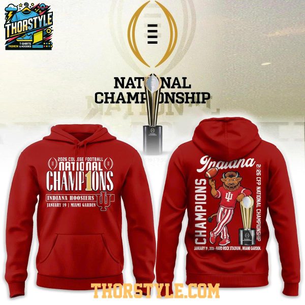 Indiana Hoosiers CFP National Champions 2026 Red Hoodie Shirts