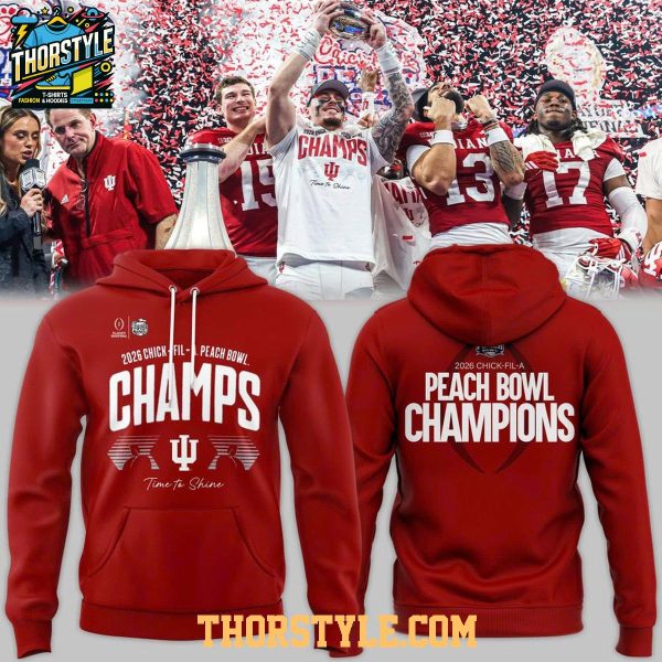 Indiana Hoosiers Football 2026 Chick-Fil-A Peach Bowl Champions Hoodie Shirts