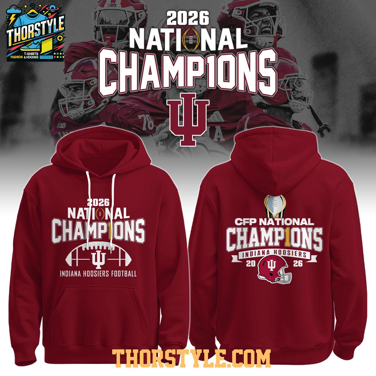 Indiana Hoosiers National Champions 2025-2026 NCAA College Hoodie T-Shirt Indiana Hoosiers National Champions 2025-2026 NCAA College Hoodie T-Shirt