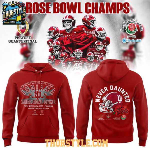 Indiana Hoosiers Rose Bowl Champions Never Daunted Hoodie T-Shirt 2026