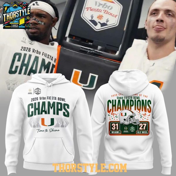 Miami Hurricanes Fiesta Bowl Champions 2026 Time To Shine Hoodie T-Shirt