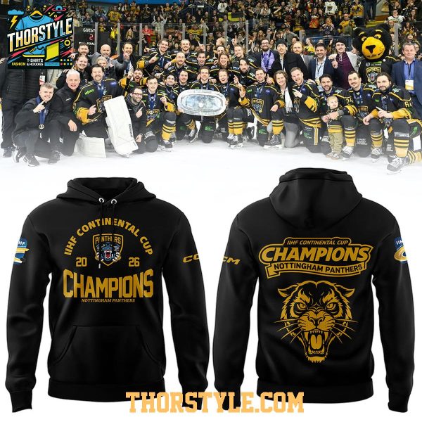Nottingham Panthers 2026 IIHF Continental Cup Champions Hoodie T-Shirt