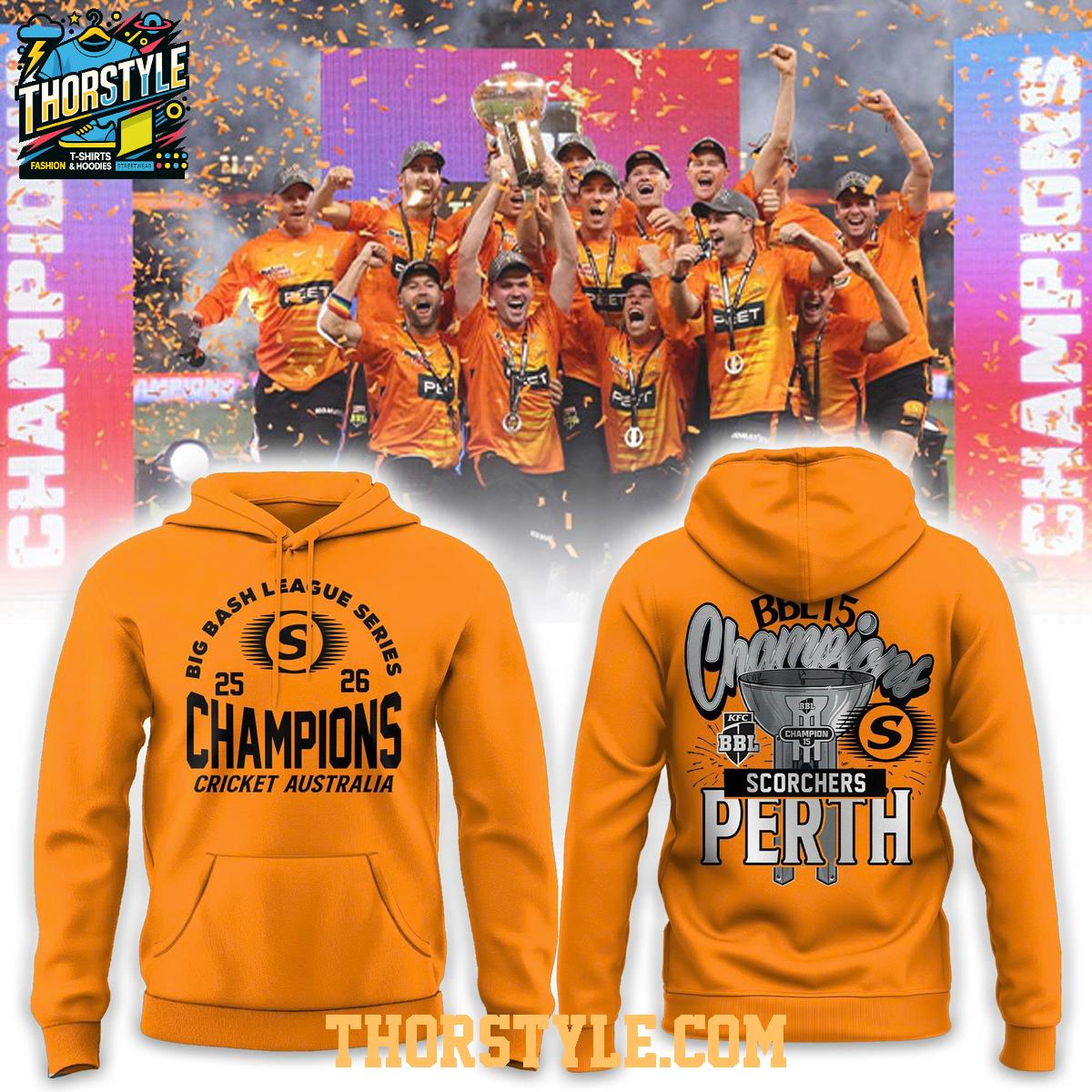 Perth Scorchers BBL Champions 2025-2026 Cricket Hoodie T-Shirt Perth Scorchers BBL Champions 2025-2026 Cricket Hoodie T-Shirt